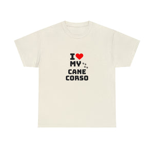 I Love My Cane Corso Unisex Heavy Cotton Tee