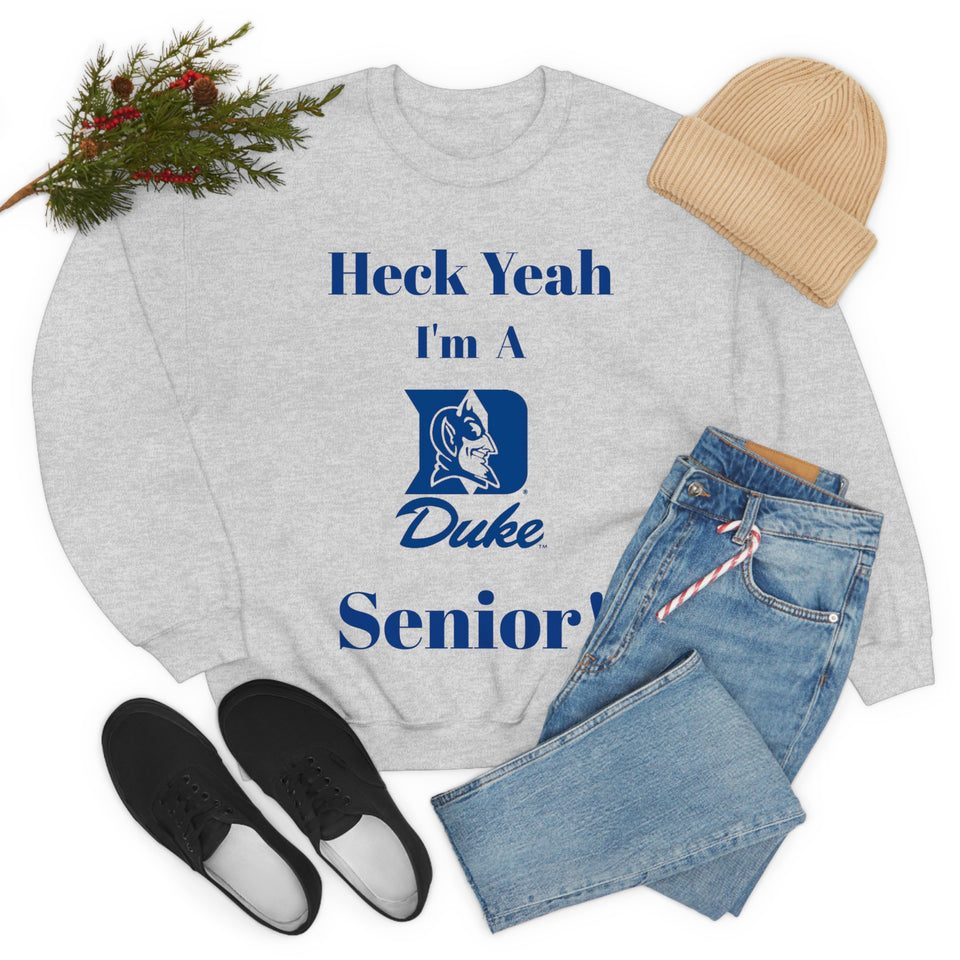 Heck Yeah I'm A Duke Senior Unisex Heavy Blend™ Crewneck Sweatshirt