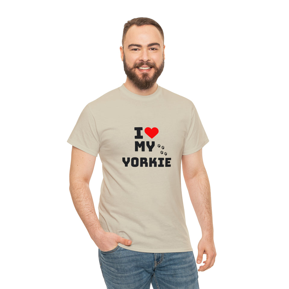 I Love My Yorkie Unisex Heavy Cotton Tee