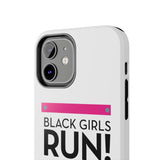 Black Girls Run Tough Phone Cases