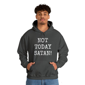 Specialty Not Today Satan! Hooded Sweatshirt