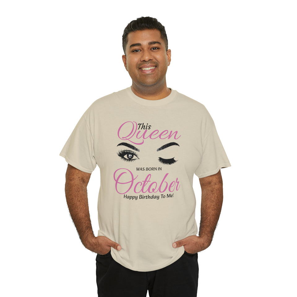 This Queen Was Born In October Unisex Heavy Cotton Tee