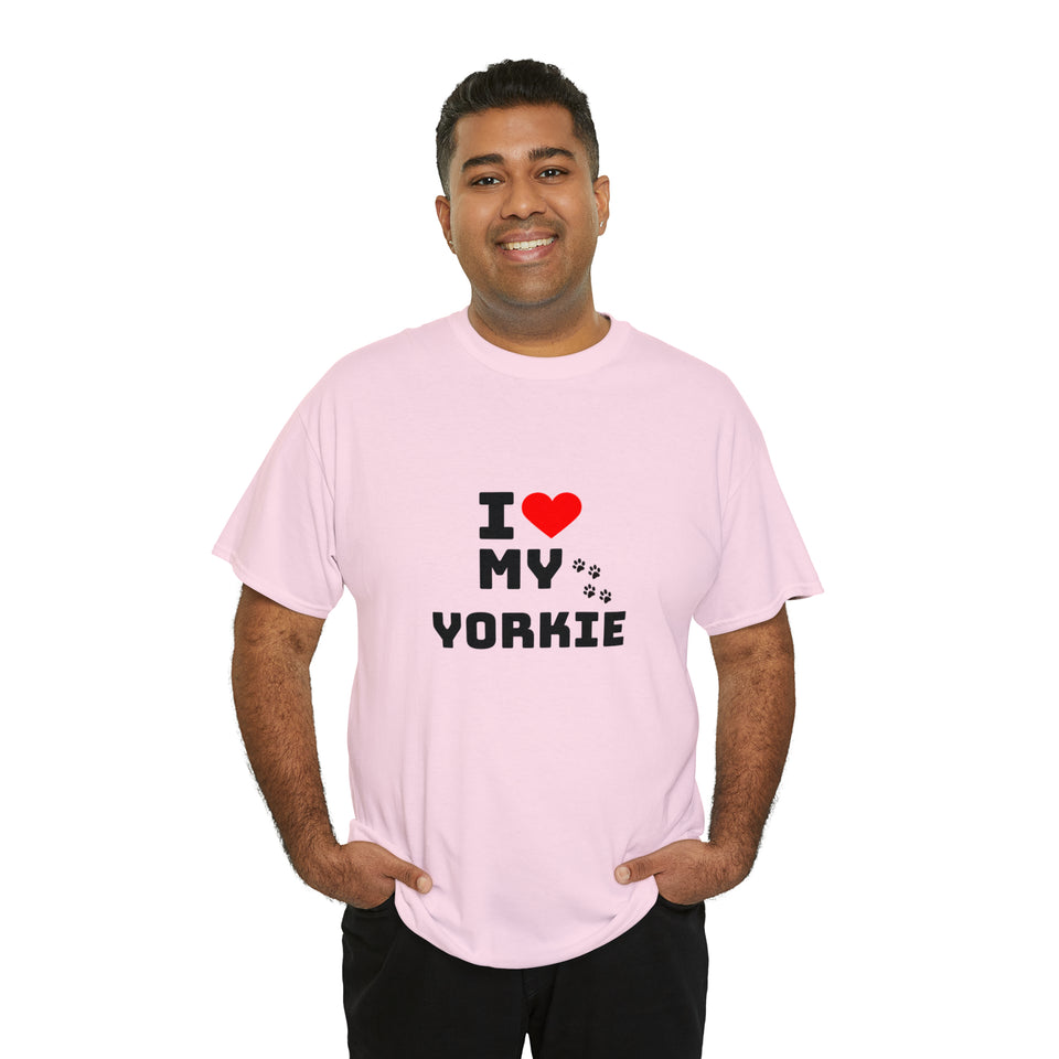 I Love My Yorkie Unisex Heavy Cotton Tee