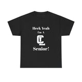 Heck Yeah I'm A Charlotte Latin High School Senior Class Of 2025 Unisex Heavy Cotton Tee