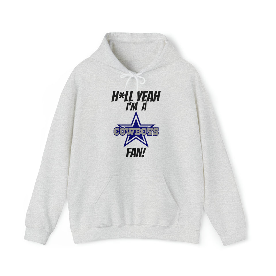 H*ll Yeah I'm A Dallas Cowboys Fan Unisex Heavy Blend™ Hooded Sweatshirt