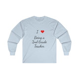 I Love Being A 2nd Grade Teacher Ultra Cotton Long Sleeve Tee