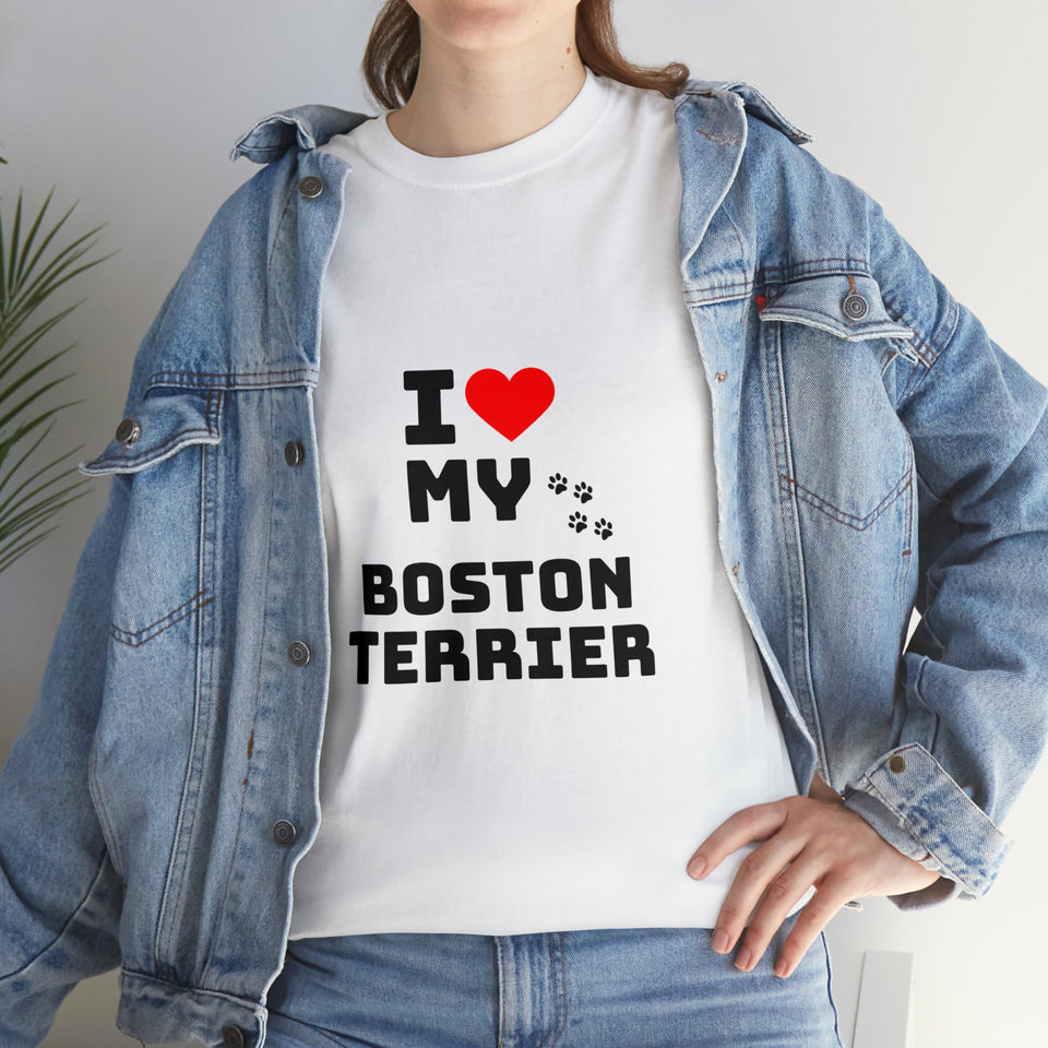 I Love My Boston Terrier Unisex Heavy Cotton Tee