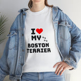 I Love My Boston Terrier Unisex Heavy Cotton Tee