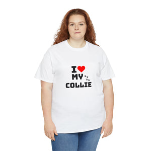 I Love My Collie Unisex Heavy Cotton Tee