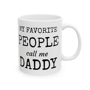 My Favorite People Ceramic Mug, (11oz, 15oz)