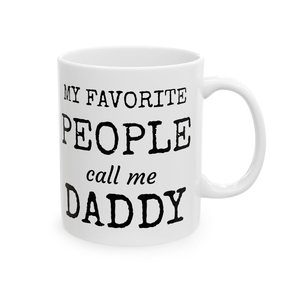 My Favorite People Ceramic Mug, (11oz, 15oz)