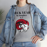 Heck Yeah My Daughter Is A WSSU Ram Unisex Heavy Cotton Tee