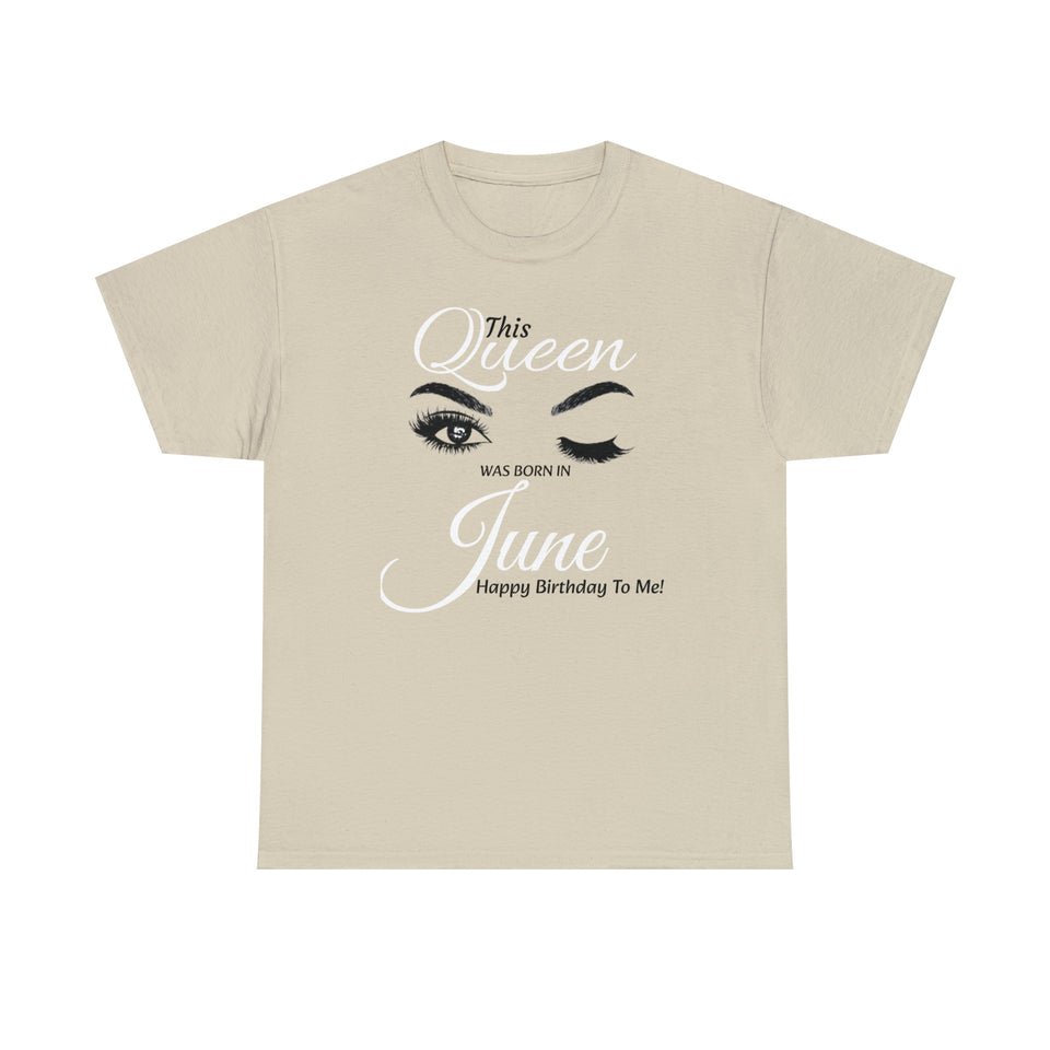 This Queen Was Born In June Unisex Heavy Cotton Tee