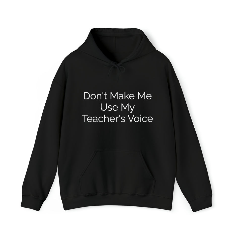 Teacher's Voice Hooded Sweatshirt