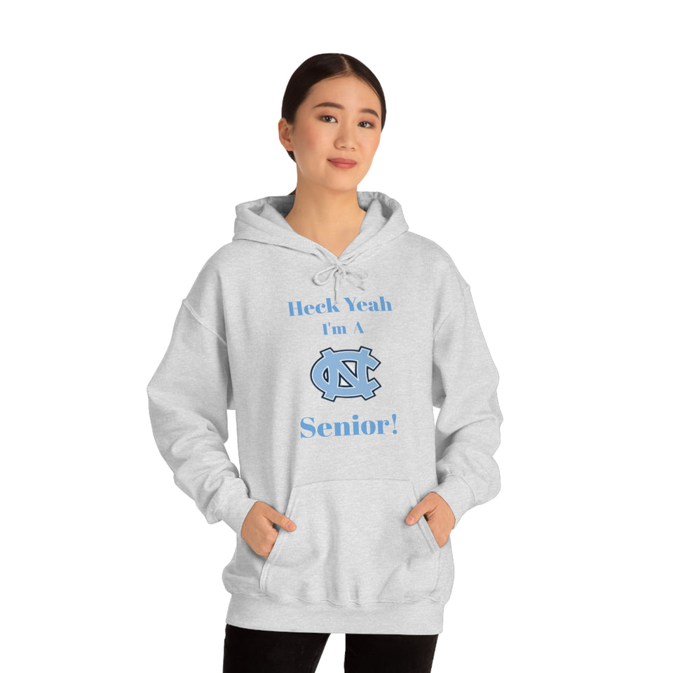 Heck Yeah I'm A Chapel Hill Senior Unisex Heavy Blend™ Hooded Sweatshirt
