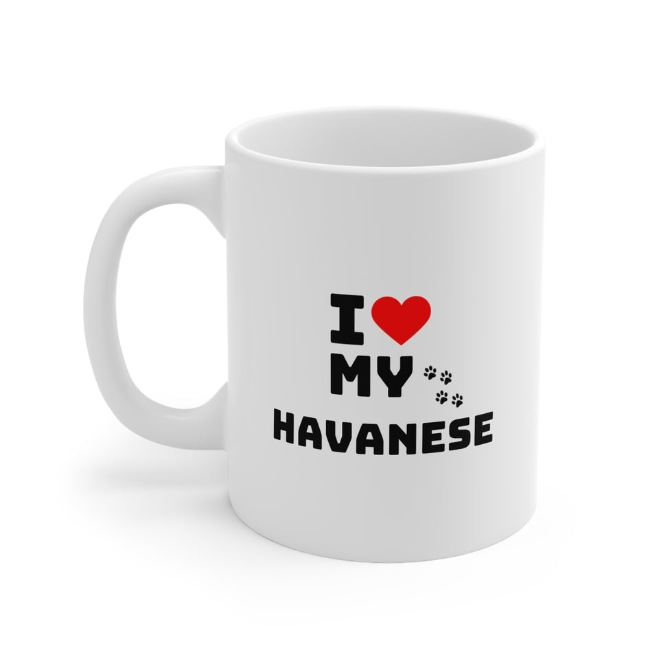 I Love My Havanese Ceramic Mug 11oz