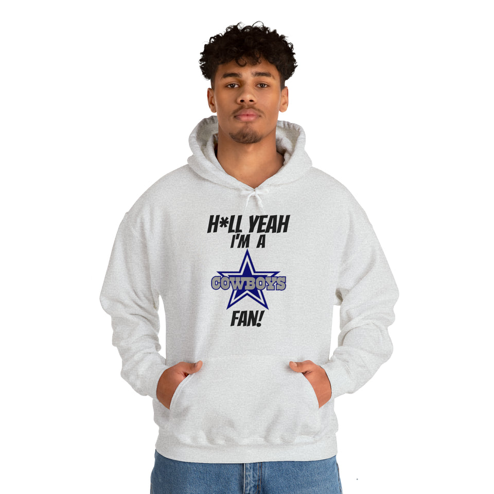 H*ll Yeah I'm A Dallas Cowboys Fan Unisex Heavy Blend™ Hooded Sweatshirt