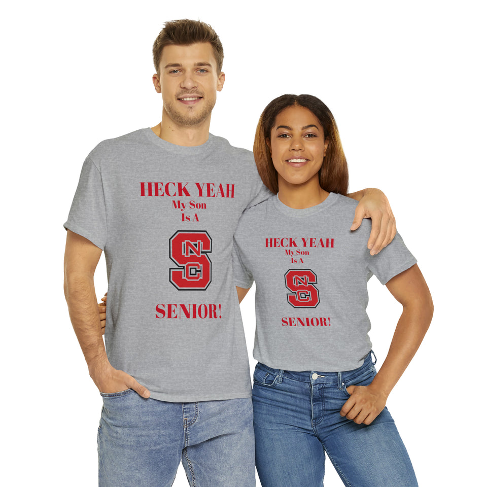 Heck Yeah My Son Is A NC State Senior Unisex Heavy Cotton Tee