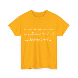 As For Me And My House Unisex Heavy Cotton Tee