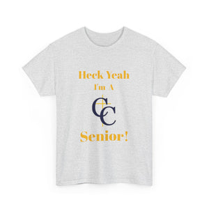 Heck Yeah I'm A Carmel Christian High School Senior Class Of 2025 Unisex Heavy Cotton Tee