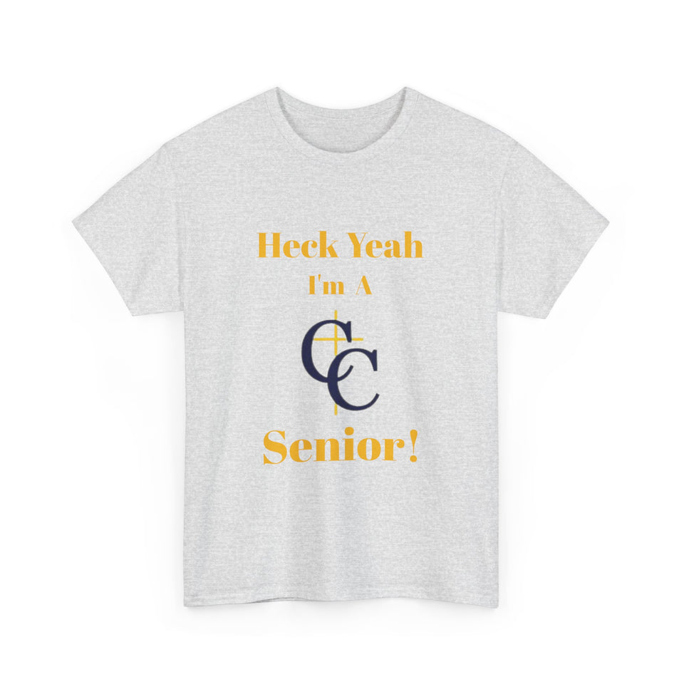 Heck Yeah I'm A Carmel Christian High School Senior Class Of 2025 Unisex Heavy Cotton Tee