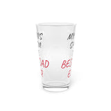 Best Dad Ever Pint Glass, 16oz