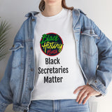 Black Secretaries Matter Cotton Tee