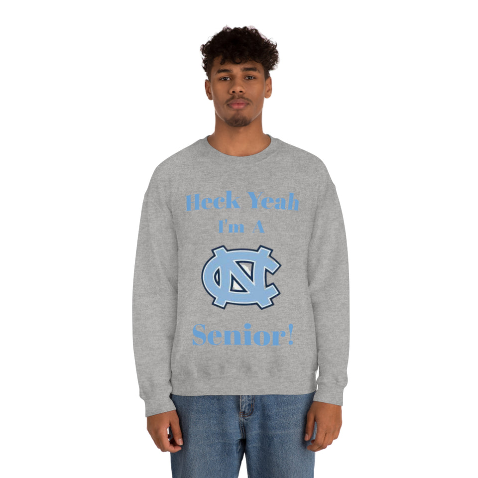 Heck Yeah I'm A Chapel Hill Senior Unisex Heavy Blend™ Crewneck Sweatshirt