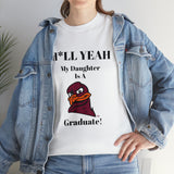 H*llYeah My Daughter Is A  Virginia Tech Graduate Unisex Heavy Cotton Tee