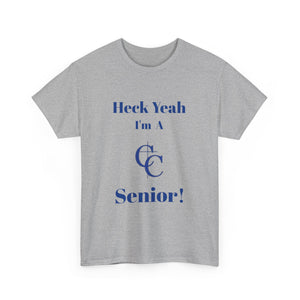 Heck Yeah I'm A Charlotte Christian High School Senior Class Of 2025 Unisex Heavy Cotton Tee