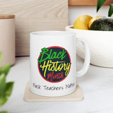 Black Teachers Matter Ceramic Mug 11oz