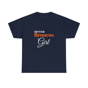 Denver Broncos Girl Unisex Heavy Cotton Tee