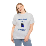 Heck Yeah I'm a Duke Senior Unisex Heavy Cotton Tee