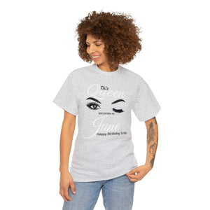 This Queen Was Born In June Unisex Heavy Cotton Tee