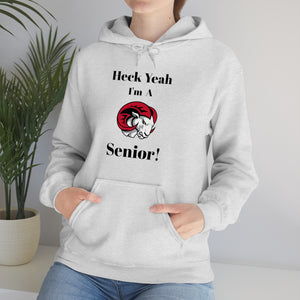 Heck Yeah I'm A WSSU Senior Unisex Heavy Blend™ Hooded Sweatshirt