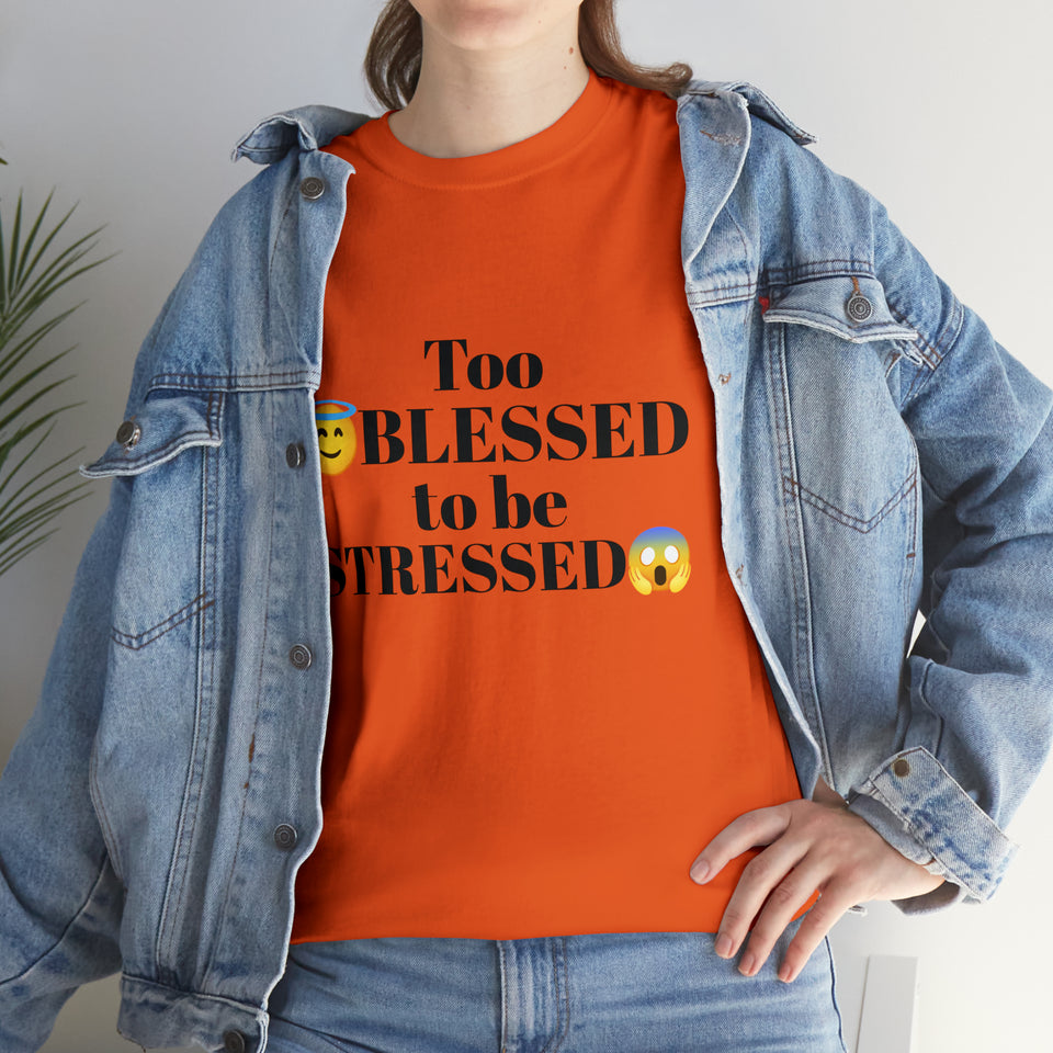 Too Blessed Unisex Heavy Cotton Tee