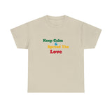 Keep Calm Unisex Heavy Cotton Tee