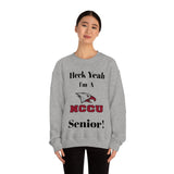 Heck Yeah I'm A NCCU Senior Unisex Heavy Blend™ Crewneck Sweatshirt