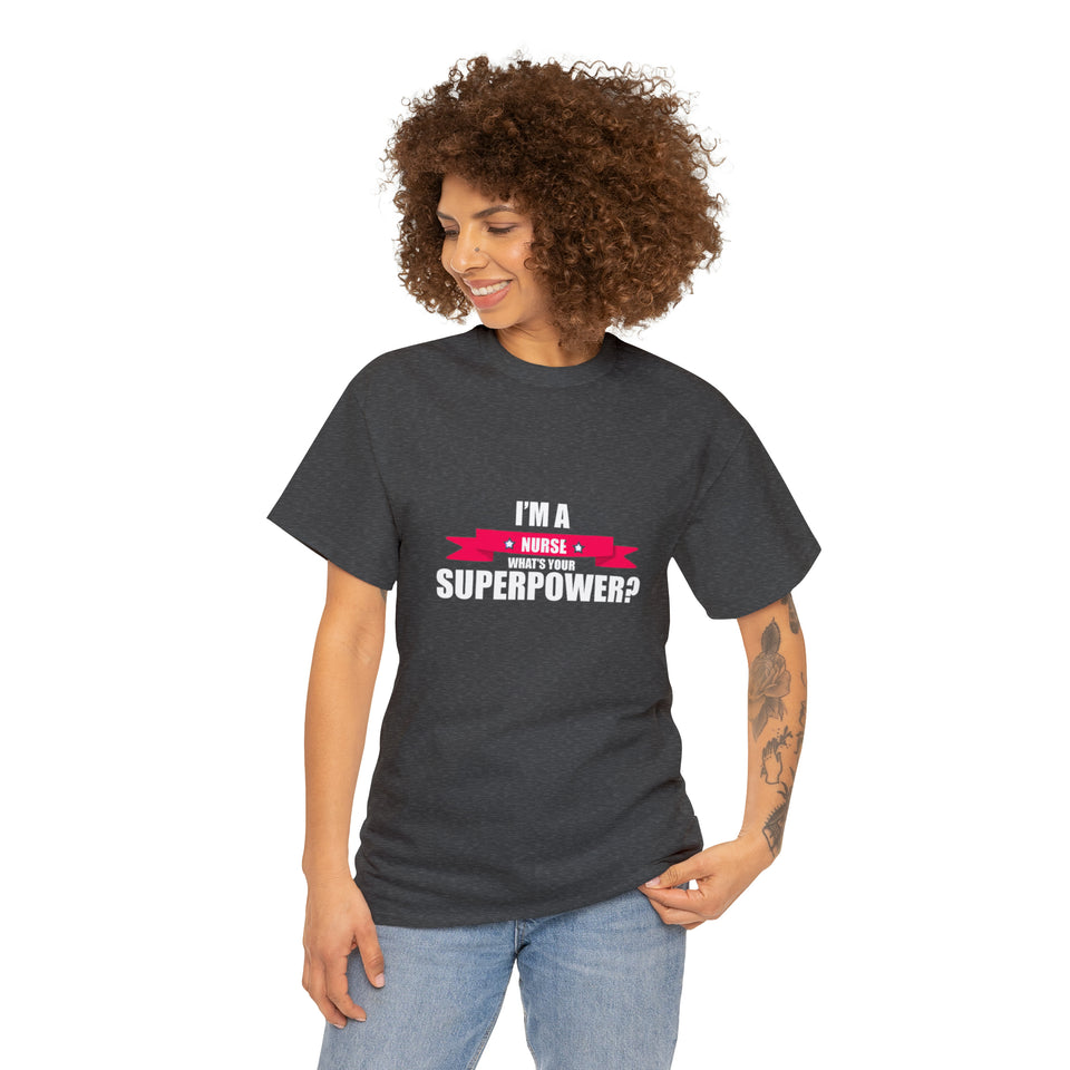 Nurse Superpower Cotton Tee
