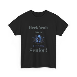 Heck Yeah I'm A Hopewell High School Senior Class Of 2025 Unisex Heavy Cotton Tee