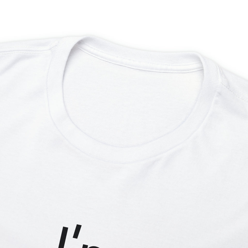 I'm Expensive All The Time Unisex Heavy Cotton Tee