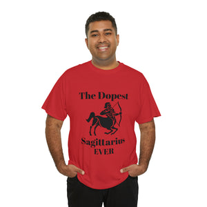 The Dopest Sagittarius Ever Unisex Heavy Cotton Tee