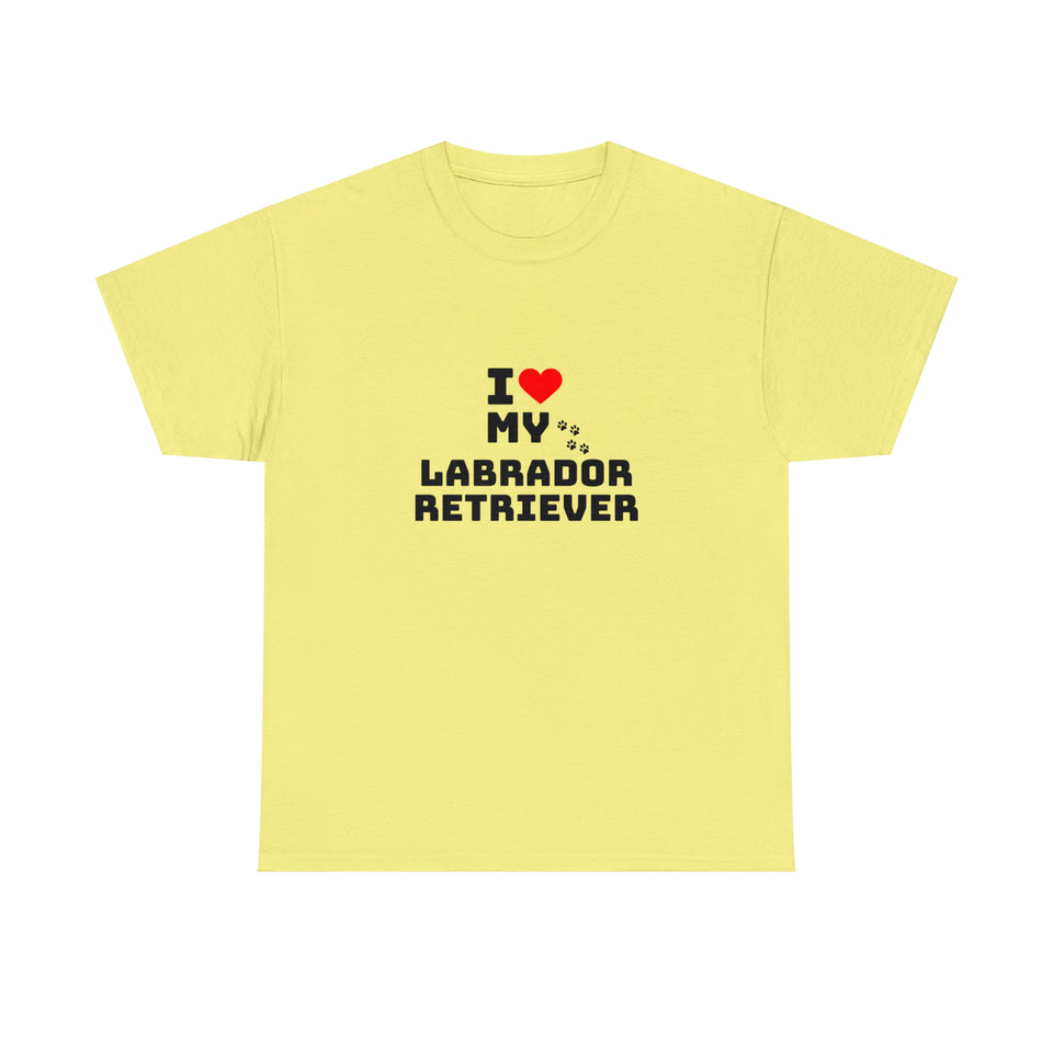 I Love My Labrador Retriever Unisex Heavy Cotton Tee