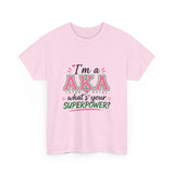 I'm A AKA, What's Your Superpower? Unisex Heavy Cotton Tee