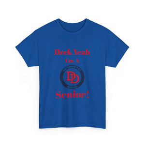 Heck Yeah I'm A Davidson Day High School Senior Class Of 2025 Unisex Heavy Cotton Tee