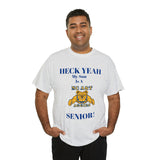 Heck Yeah My Son Is A NC A&T Senior Unisex Heavy Cotton Tee