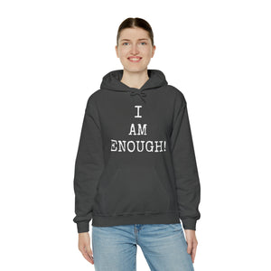 Specialty I Am Enough! Hooded Sweatshirt