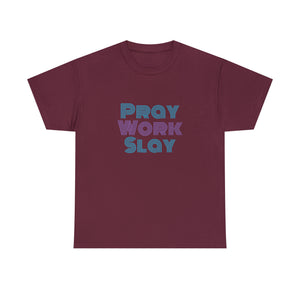 Pray Work Slay Unisex Heavy Cotton Tee