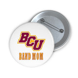 Bethune-Cookman Band Mom Custom Pin Buttons