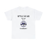 H*LL Yeah My Son Is A High Point Graduate Unisex Heavy Cotton Tee